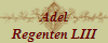 Adel
Regenten LIII