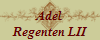 Adel
Regenten LII