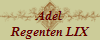 Adel
Regenten LIX