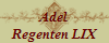 Adel
Regenten LIX