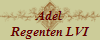 Adel
Regenten LVI