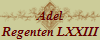 Adel
Regenten LXXIII