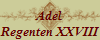 Adel
Regenten XXVIII