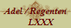 Adel / Regenten
     LXXX
