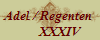 Adel / Regenten 
       XXXIV