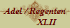Adel / Regenten
           XLII