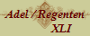 Adel / Regenten
            XLI