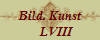 Bild. Kunst
    LVIII