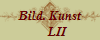 Bild. Kunst
     LII