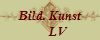 Bild. Kunst
     LV