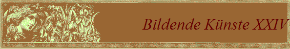 Bildende Knste XXIV