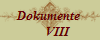Dokumente 
     VIII