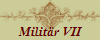 Militr VII