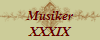 Musiker
XXXIX