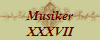 Musiker
XXXVII