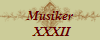 Musiker
 XXXII