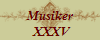 Musiker
 XXXV