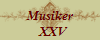 Musiker
  XXV
