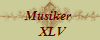 Musiker 
  XLV