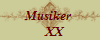 Musiker 
   XX