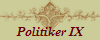 Politiker IX