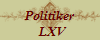 Politiker
  LXV