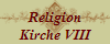 Religion
Kirche VIII