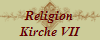 Religion
Kirche VII
