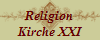 Religion
Kirche XXI