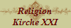 Religion
Kirche XXI