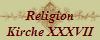 Religion
Kirche XXXVII
