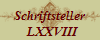 Schriftsteller
  LXXVIII