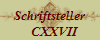 Schriftsteller
   CXXVII