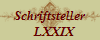 Schriftsteller
   LXXIX