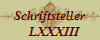 Schriftsteller
   LXXXIII