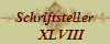 Schriftsteller
    XLVIII