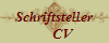 Schriftsteller
     CV