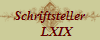 Schriftsteller
     LXIX