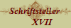 Schriftsteller 
      XVII