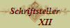 Schriftsteller
          XII