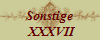 Sonstige
 XXXVII