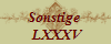 Sonstige 
 LXXXV