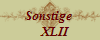 Sonstige 
   XLII