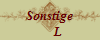 Sonstige
      L
