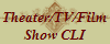 Theater/TV/Film
Show CLI