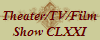 Theater/TV/Film
Show CLXXI