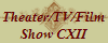 Theater/TV/Film
Show CXII