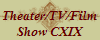 Theater/TV/Film
Show CXIX