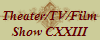 Theater/TV/Film
Show CXXIII