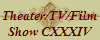 Theater/TV/Film
Show CXXXIV